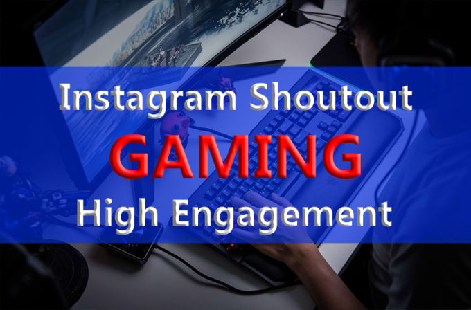 I will instagram shoutout on 30k gaming page