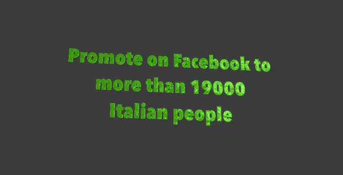 I will promote you to my 19,000 real italian facebook fans