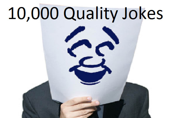 I will send you 10,000 quality jokes
