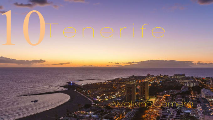 I will send you a time lapse video about tenerife
