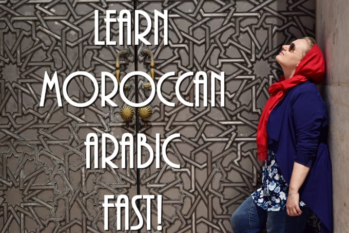 I will teach you moroccan arabic