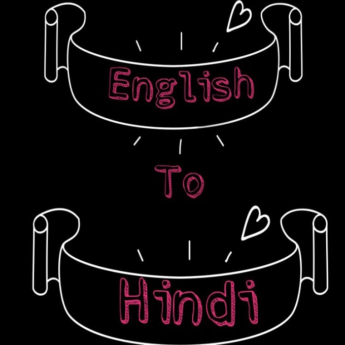 I will translate content from english to hindi