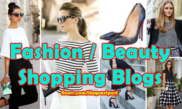 I will write and guest post on da30 fashion, beauty or shopping blogs