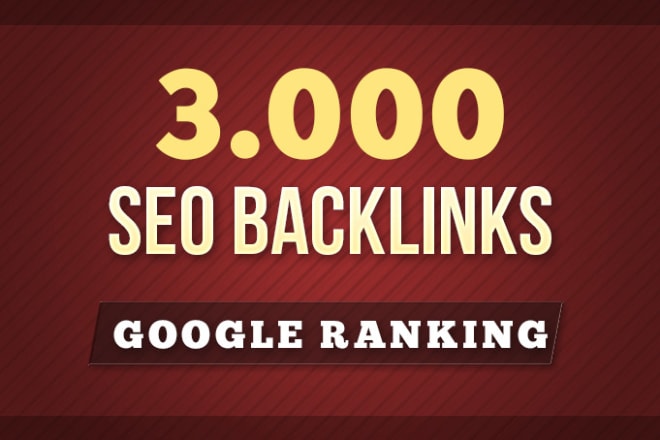 I will build 3000 SEO backlinks for google ranking