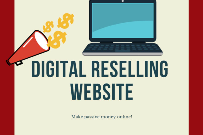 I will build a website that makes you passive income reselling digital services