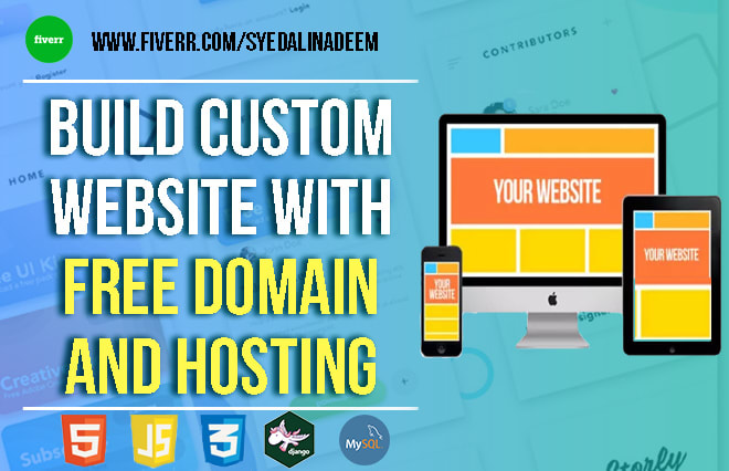 I will build and design a responsive website and host it for free