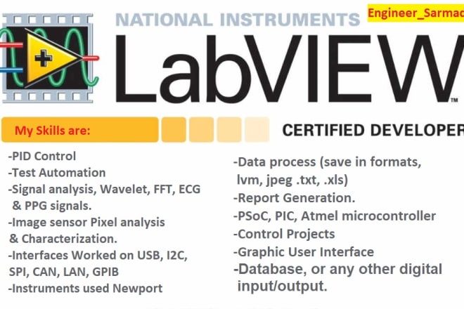 I will can help you any project related to labview