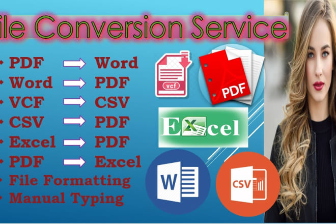 I will convert file format csv, pdf, word, excel, vcf, text image