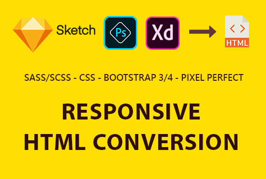 I will convert sketch to html, xd to html, psd to html responsive bootstrap 4