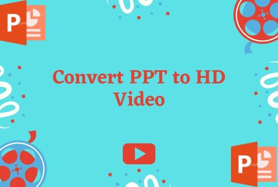 I will convert your powerpoint presentation to HD video to draw audience attention