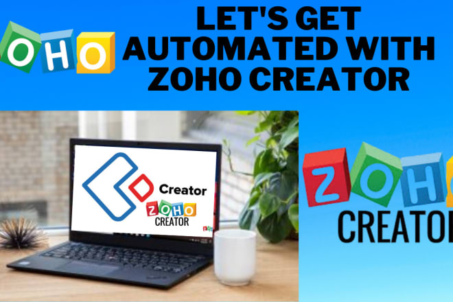 I will create and customize zoho creator application