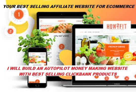 I will create auto affiliate marketing website for best selling clickbank products