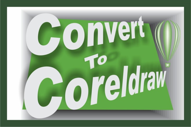 I will create, customize or convert any design to corel draw