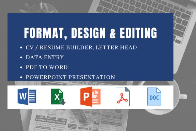 I will create, edit and design ms word and excel files