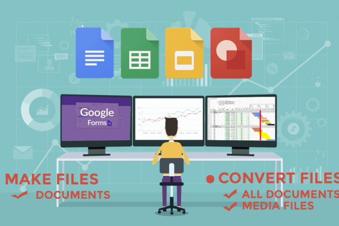 I will create your google forms,sheets,docs and also convert files
