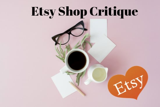 I will critique your etsy shop