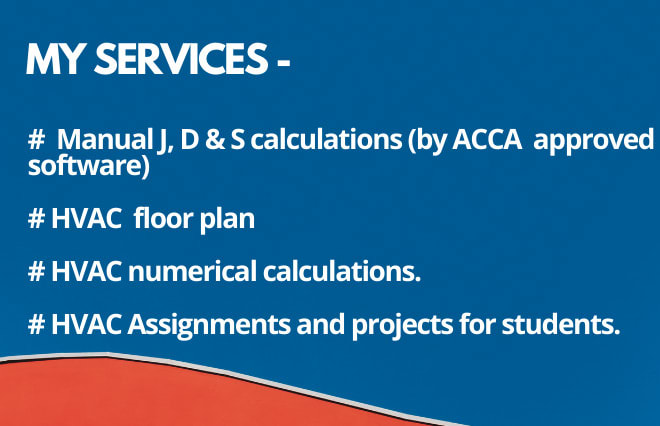 I will deliver hvac designs and calculations fast and accurate