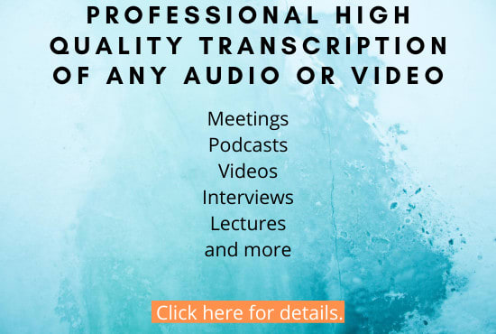 I will deliver manual transcription of your audio and video