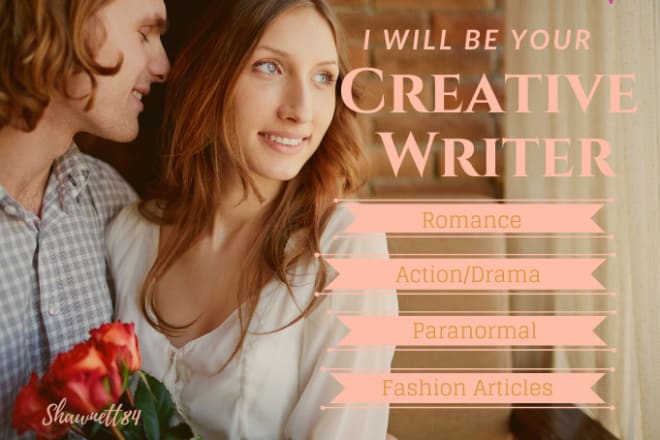 I will demolish your writers block as your creative writer