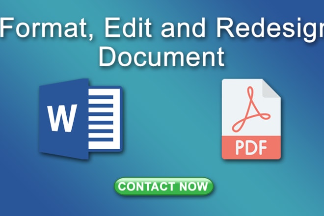 I will design, format, edit ms word document and PDF