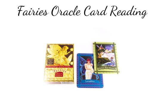 I will do a fairy oracle card reading