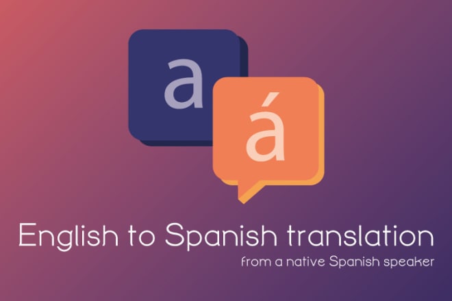 I will do accurate translation from english to spanish