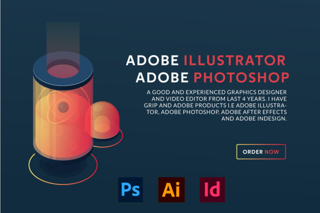 I will do adobe illustrator adobe photoshop work in 12hrs