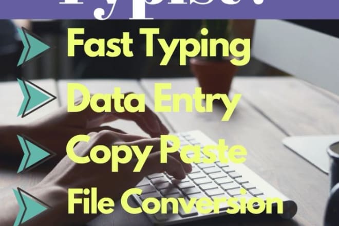 I will do fast typing job, data entry typist, copy typing work