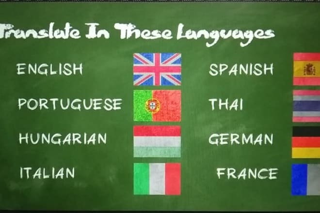 I will do thai english french spanish german portuguese italian hungarian translation
