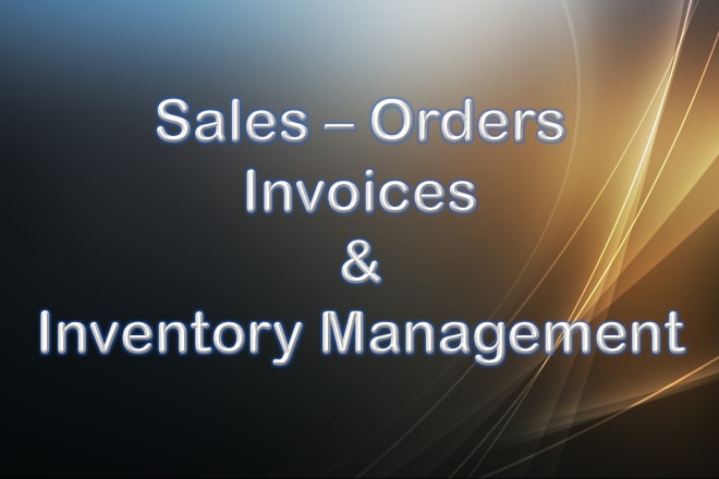 I will do your invoice process with inventory management system