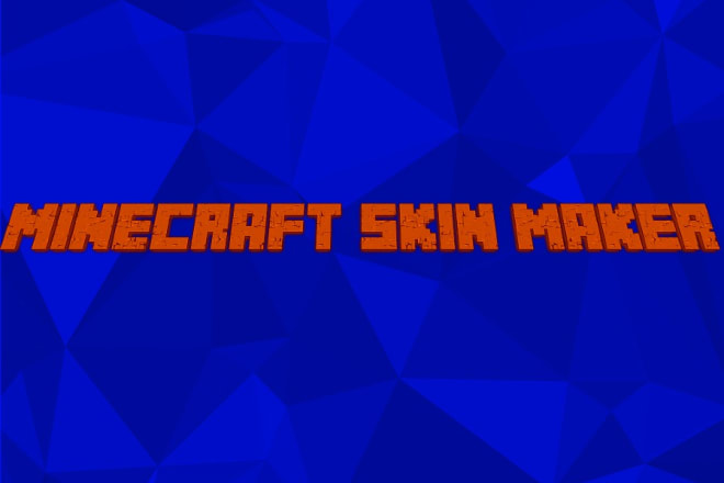 I will make epic minecraft skins or maps