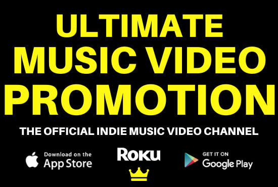 I will promote your music video on roku TV music channel