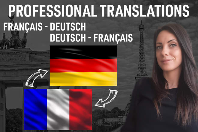 I will provide professional german to french and french to german translations