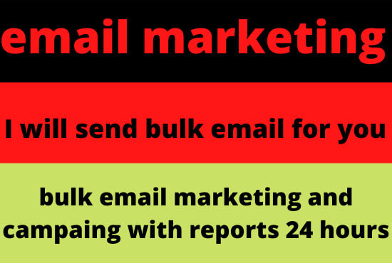 I will send bulk email marketing, bulk email blast, email campaign