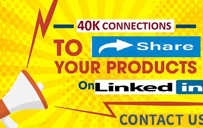 I will share your product or post with my 40k linkedin connections