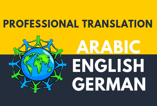I will translate between arabic, german and english