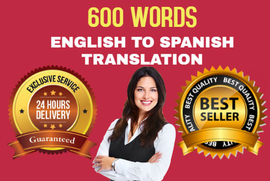 I will translate english to spanish best translation service