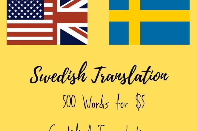 I will translate from english to swedish or vice versa 500 words