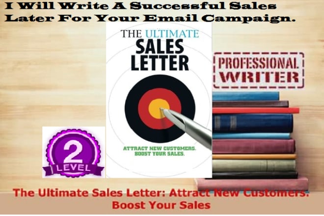 I will write a convincing and professional sales letter for your marketing campaign