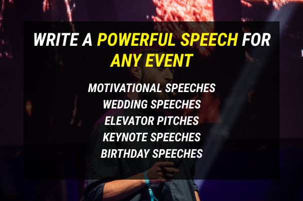 I will write a powerful speech for any event