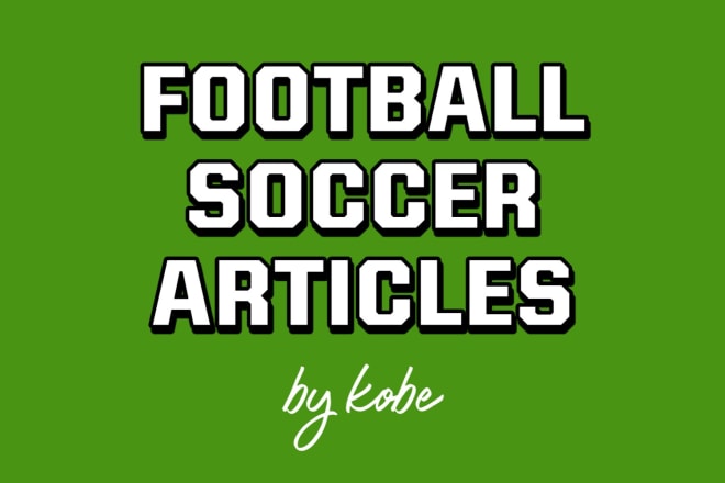 I will write a professional soccer article for you