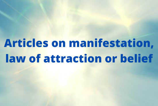 I will write original content on manifestation or law of attraction