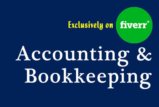 I will be your bookkeeper to assistant on accounts