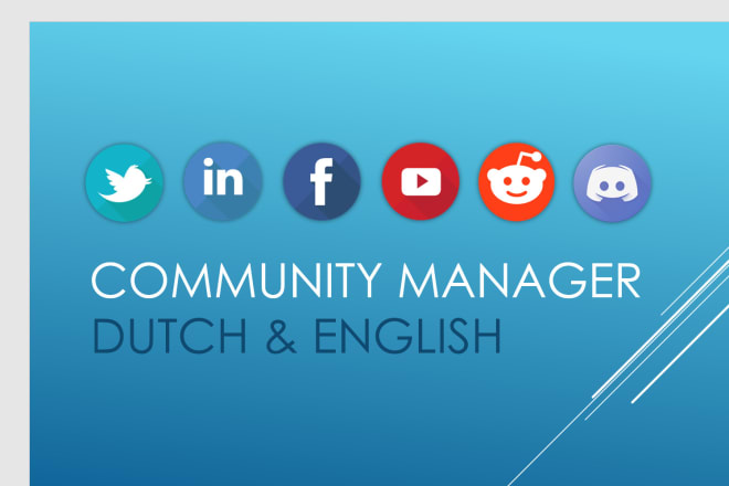 I will be your responsive community manager in dutch and english