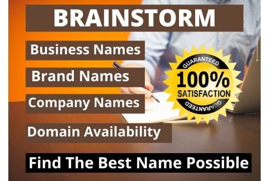 I will brainstorm perfect business name, brand name, company name, slogan