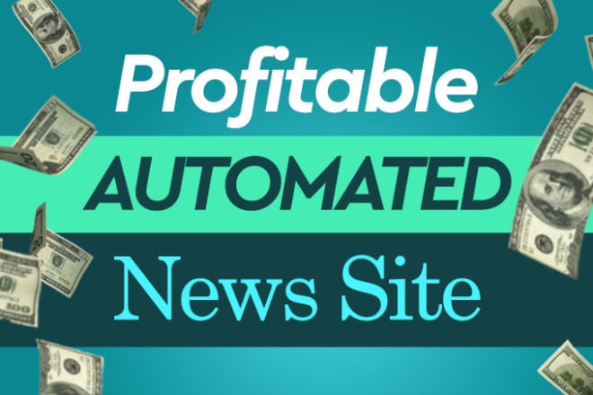 I will build autopilot news website for passive income