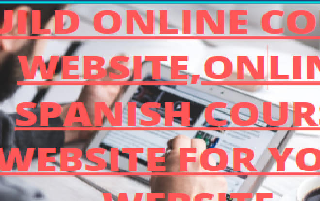 I will build complete online course,online course content,online course website