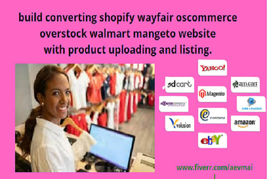 I will build converting shopify wayfair oscommerce overstock walmart mangeto website
