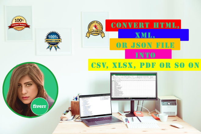 I will convert html, xml, or json file into csv, excel, pdf or so on