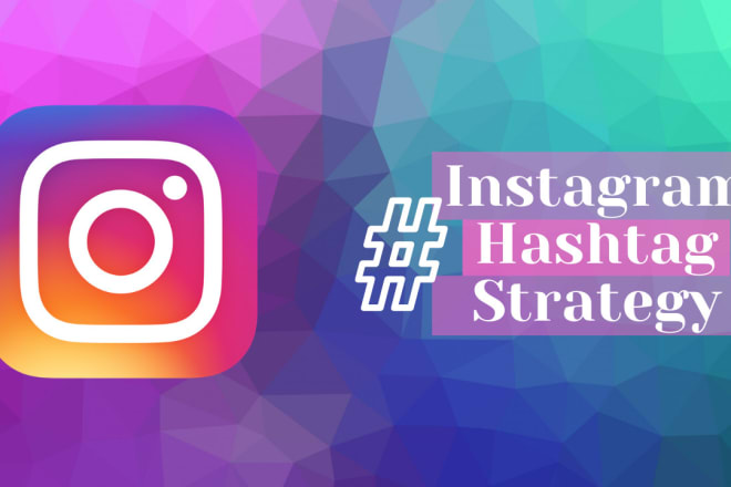 I will create a personalized hashtag strategy to grow your instagram